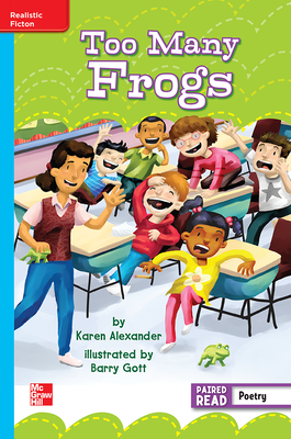 Reading Wonders Leveled Reader Too Many Frogs: On-Level Unit 6 Week 5 Grade 3