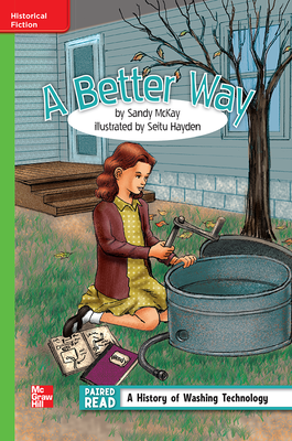 Reading Wonders Leveled Reader A Better Way: Beyond Unit 4 Week 3 Grade 4