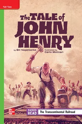 Reading Wonders Leveled Reader The Tale of John Henry: Beyond Unit 5 Week 2 Grade 4