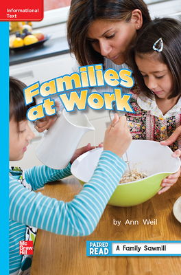 Reading Wonders Leveled Reader Families at Work: On-Level Unit 1 Week 5 Grade 2