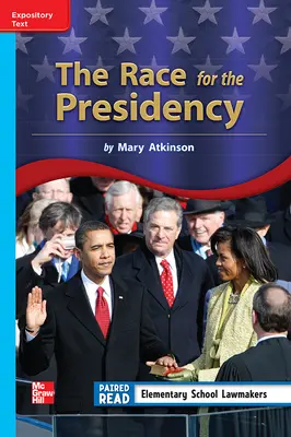 Reading Wonders Leveled Reader The Race for the Presidency: On-Level Unit 2 Week 3 Grade 3 Reading Wonders Leveled Reader The Race for the Presidency: On-Level Unit 2 Week 3 Grade 3