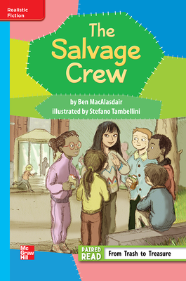 Reading Wonders Leveled Reader The Salvage Club: On-Level Unit 5 Week 2 Grade 3