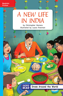 Reading Wonders Leveled Reader A New Life in India: On-Level Unit 4 Week 3 Grade 2