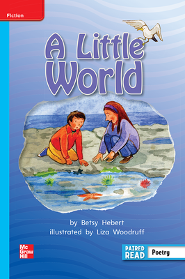 Reading Wonders Leveled Reader A Little World: On-Level Unit 4 Week 5 Grade 2