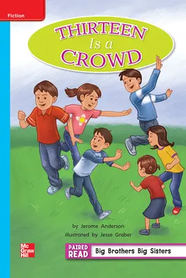 Reading Wonders Leveled Reader Thirteen Is a Crowd: On-Level Unit 5 Week 2 Grade 2 Reading Wonders Leveled Reader Thirteen Is a Crowd: On-Level Unit 5 Week 2 Grade 2