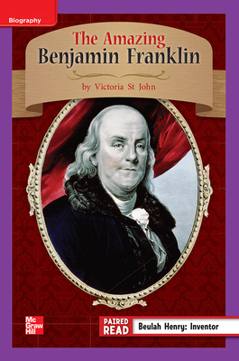Reading Wonders Leveled Reader The Amazing Benjamin Franklin: ELL Unit 1 Week 4 Grade 3