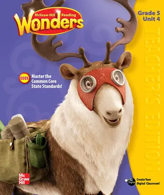 Reading Wonders, Grade 5, Teacher Edition Volume 4