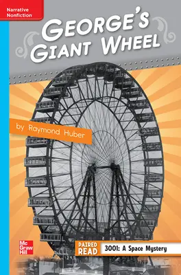 Reading Wonders Leveled Reader George's Giant Wheel: On-Level Unit 1 Week 4 Grade 4
