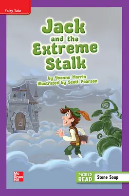 Reading Wonders Leveled Reader Jack and the Extreme Stalk: ELL Unit 1 Week 1 Grade 4 Reading Wonders Leveled Reader Jack and the Extreme Stalk: ELL Unit 1 Week 1 Grade 4