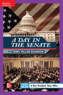 Reading Wonders Leveled Reader A Day in the Senate: ELL Unit 4 Week 1 Grade 4