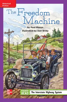 Reading Wonders Leveled Reader The Freedom Machine: ELL Unit 4 Week 3 Grade 4 Reading Wonders Leveled Reader The Freedom Machine: ELL Unit 4 Week 3 Grade 4