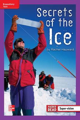 Reading Wonders Leveled Reader Secrets of the Ice: ELL Unit 5 Week 4 Grade 4