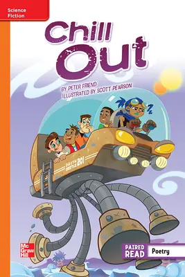 Reading Wonders Leveled Reader Chill Out: Approaching Unit 6 Week 5 Grade 6 Reading Wonders Leveled Reader Chill Out: Approaching Unit 6 Week 5 Grade 6