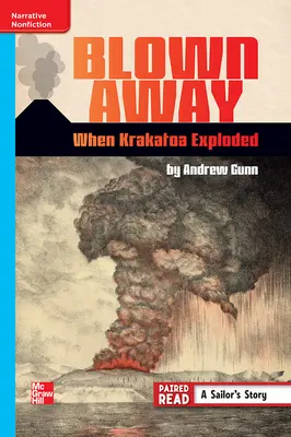 Reading Wonders Leveled Reader Blown Away: When Krakatoa Exploded: On-Level Unit 6 Week 2 Grade 6 Reading Wonders Leveled Reader Blown Away: When Krakatoa Exploded: On-Level Unit 6 Week 2 Grade 6