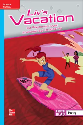 Reading Wonders Leveled Reader Liv's Vacation: On-Level Unit 6 Week 5 Grade 6