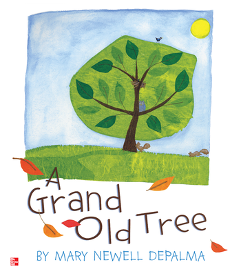 Reading Wonders Literature Big Book: A Grand Old Tree Grade K