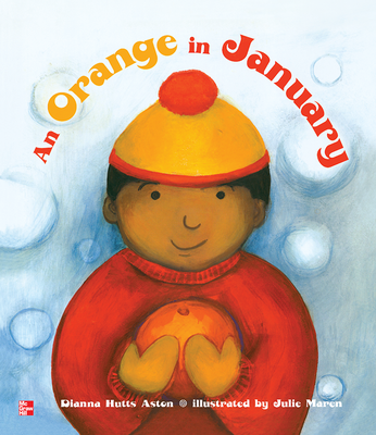 Reading Wonders Literature Big Book: An Orange in January Grade K