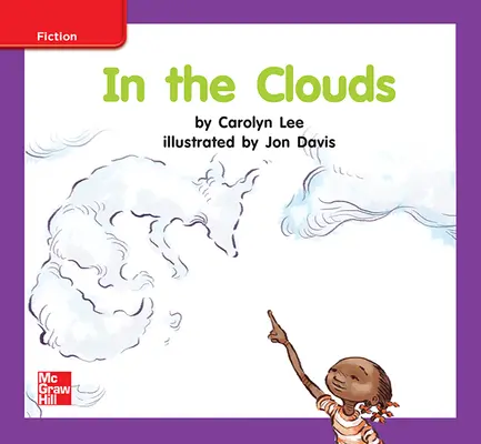 Reading Wonders Leveled Reader In the Clouds: ELL Unit 8 Week 3 Grade K Reading Wonders Leveled Reader In the Clouds: ELL Unit 8 Week 3 Grade K