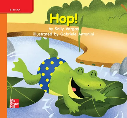 Reading Wonders Leveled Reader Hop!: Approaching Unit 1 Week 2 Grade K Reading Wonders Leveled Reader Hop!: Approaching Unit 1 Week 2 Grade K