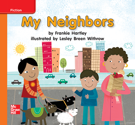Reading Wonders Leveled Reader My Neighbors: Approaching Unit 4 Week 2 Grade K