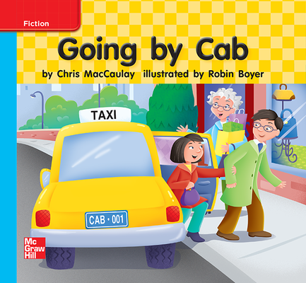 Reading Wonders Leveled Reader Going by Cab: On-Level Unit 3 Week 3 Grade K