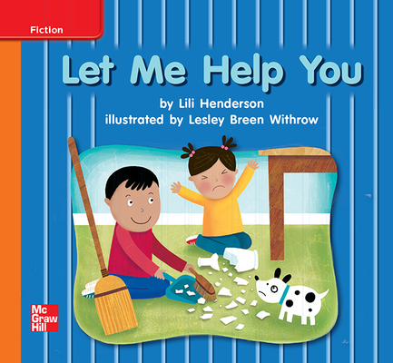 Reading Wonders Leveled Reader Let Me Help You: Approaching Unit 9 Week 1 Grade K