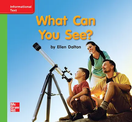 Reading Wonders Leveled Reader What Can You See?: Beyond Unit 2 Week 1 Grade K Reading Wonders Leveled Reader What Can You See?: Beyond Unit 2 Week 1 Grade K