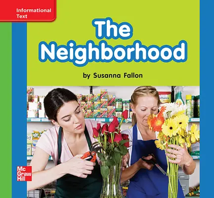 Reading Wonders Leveled Reader The Neighborhood: Beyond Unit 4 Week 1 Grade K Reading Wonders Leveled Reader The Neighborhood: Beyond Unit 4 Week 1 Grade K