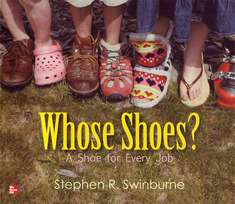 Reading Wonders Literature Big Book: Whose Shoes? A Shoe for Every Job Grade K