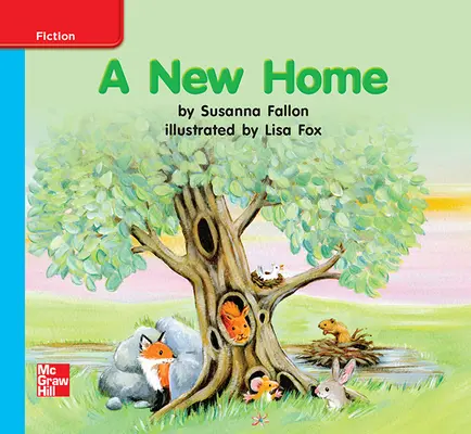 Reading Wonders Leveled Reader A New Home: On-Level Unit 7 Week 3 Grade K Reading Wonders Leveled Reader A New Home: On-Level Unit 7 Week 3 Grade K