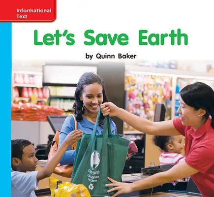 Reading Wonders Leveled Reader Let's Save Earth: On-Level Unit 10 Week 3 Grade K Reading Wonders Leveled Reader Let's Save Earth: On-Level Unit 10 Week 3 Grade K
