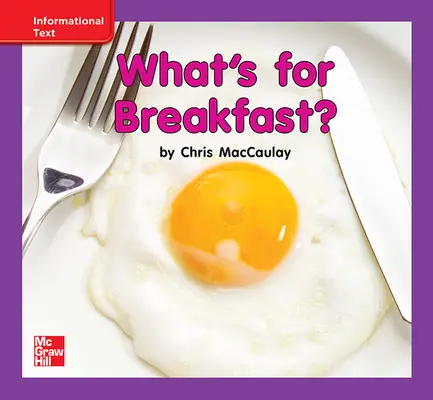 Reading Wonders Leveled Reader What's for Breakfast?: ELL Unit 9 Week 3 Grade K Reading Wonders Leveled Reader What's for Breakfast?: ELL Unit 9 Week 3 Grade K