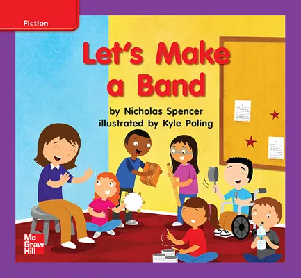 Reading Wonders Leveled Reader Let's Make a Band: ELL Unit 10 Week 2 Grade K Reading Wonders Leveled Reader Let's Make a Band: ELL Unit 10 Week 2 Grade K