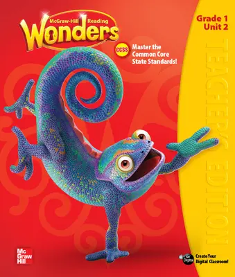 Reading Wonders, Grade 1, Teacher Edition Volume 2