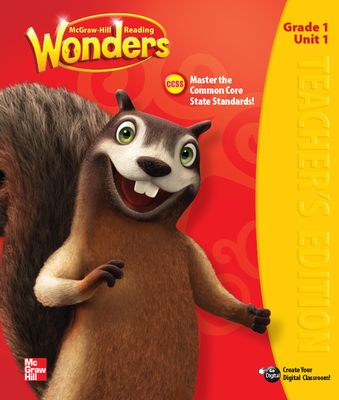 Reading Wonders, Grade 1, Teacher Edition Volume 1