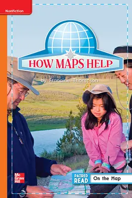 Reading Wonders Leveled Reader How Maps Help: Approaching Unit 2 Week 5 Grade 1 Reading Wonders Leveled Reader How Maps Help: Approaching Unit 2 Week 5 Grade 1