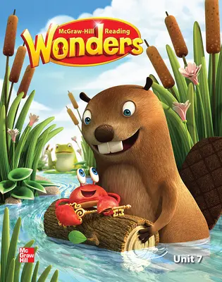 Reading Wonders Reading/Writing Workshop Volume 7 Grade K Reading Wonders Reading/Writing Workshop Volume 7 Grade K