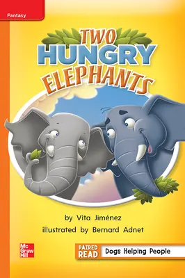 Reading Wonders Leveled Reader Two Hungry Elephants: Approaching Unit 6 Week 1 Grade 1 Reading Wonders Leveled Reader Two Hungry Elephants: Approaching Unit 6 Week 1 Grade 1