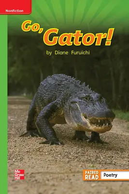 Reading Wonders Leveled Reader Go, Gator!: Beyond Unit 4 Week 3 Grade 1 Reading Wonders Leveled Reader Go, Gator!: Beyond Unit 4 Week 3 Grade 1