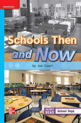 Reading Wonders Leveled Reader Schools Then and Now: On-Level Unit 3 Week 4 Grade 1
