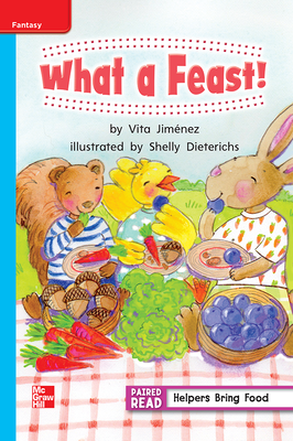 Reading Wonders Leveled Reader What a Feast!: On-Level Unit 6 Week 1 Grade 1