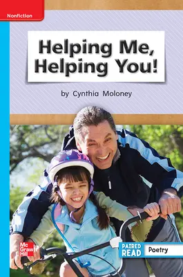 Reading Wonders Leveled Reader Helping Me, Helping You!: On-Level Unit 6 Week 2 Grade 1 Reading Wonders Leveled Reader Helping Me, Helping You!: On-Level Unit 6 Week 2 Grade 1