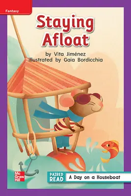 Reading Wonders Leveled Reader Staying Afloat: ELL Unit 2 Week 2 Grade 1 Reading Wonders Leveled Reader Staying Afloat: ELL Unit 2 Week 2 Grade 1
