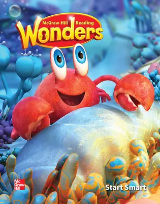 Reading Wonders Reading/Writing Workshop Start Smart Grade K Reading Wonders Reading/Writing Workshop Start Smart Grade K