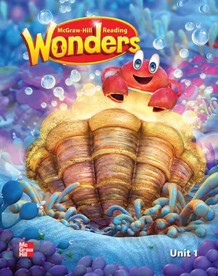 Reading Wonders Reading/Writing Workshop Volume 1 Grade K Reading Wonders Reading/Writing Workshop Volume 1 Grade K