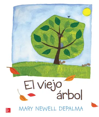 Lectura Maravillas Literature Big Book: El viejo árbol Grade K Lectura Maravillas Literature Big Book: El viejo árbol Grade K