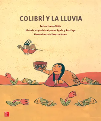 Lectura Maravillas Literature Big Book: Colibrí y la lluvia Grade K