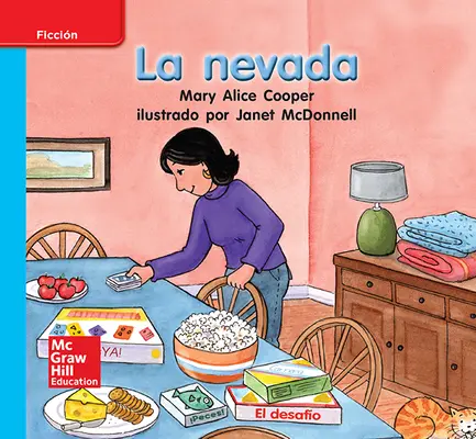 Lectura Maravillas Leveled Reader La nevada: On-Level Unit 6 Week 3 Grade K Lectura Maravillas Leveled Reader La nevada: On-Level Unit 6 Week 3 Grade K