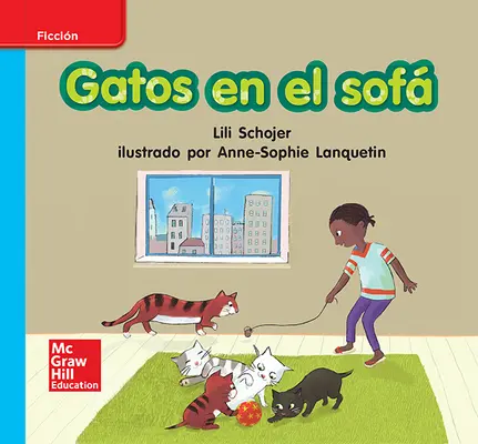 Lectura Maravillas Leveled Reader Gatos en el sofá: On-Level Unit 7 Week 2 Grade K Lectura Maravillas Leveled Reader Gatos en el sofá: On-Level Unit 7 Week 2 Grade K