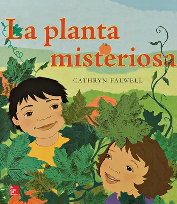 Lectura Maravillas Literature Big Book: Mystery Vine Grade 1 Lectura Maravillas Literature Big Book: Mystery Vine Grade 1
